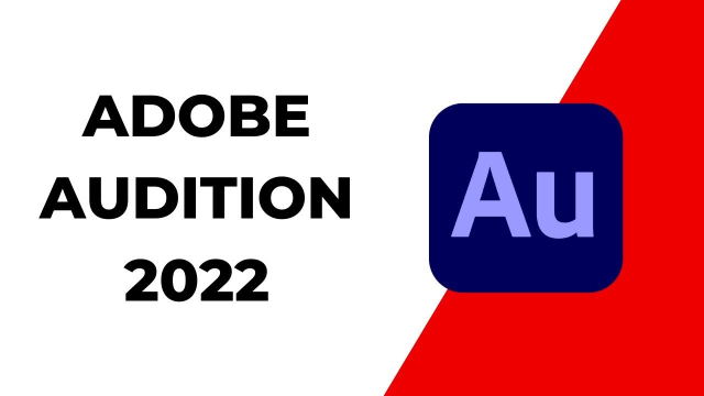 Download và cài đặt Adobe Audition CC 2022 full vĩnh viễn
